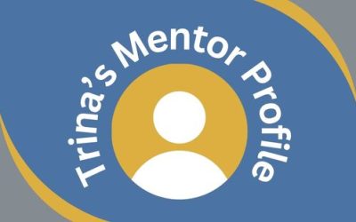 My Journey From Mentee to Mentor with GROW Mentoring: Trina’s Mentor Profile