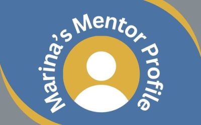 Using Daily Mentoring Skills: Marina’s Mentor Profile