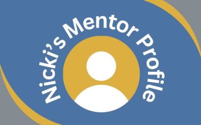 Professional Mentor Shares Personal Perspective: Nicki’s Mentor Profile