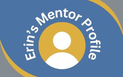 Inspiring Work With Flourish Mentors: Erin’s Mentor Profile